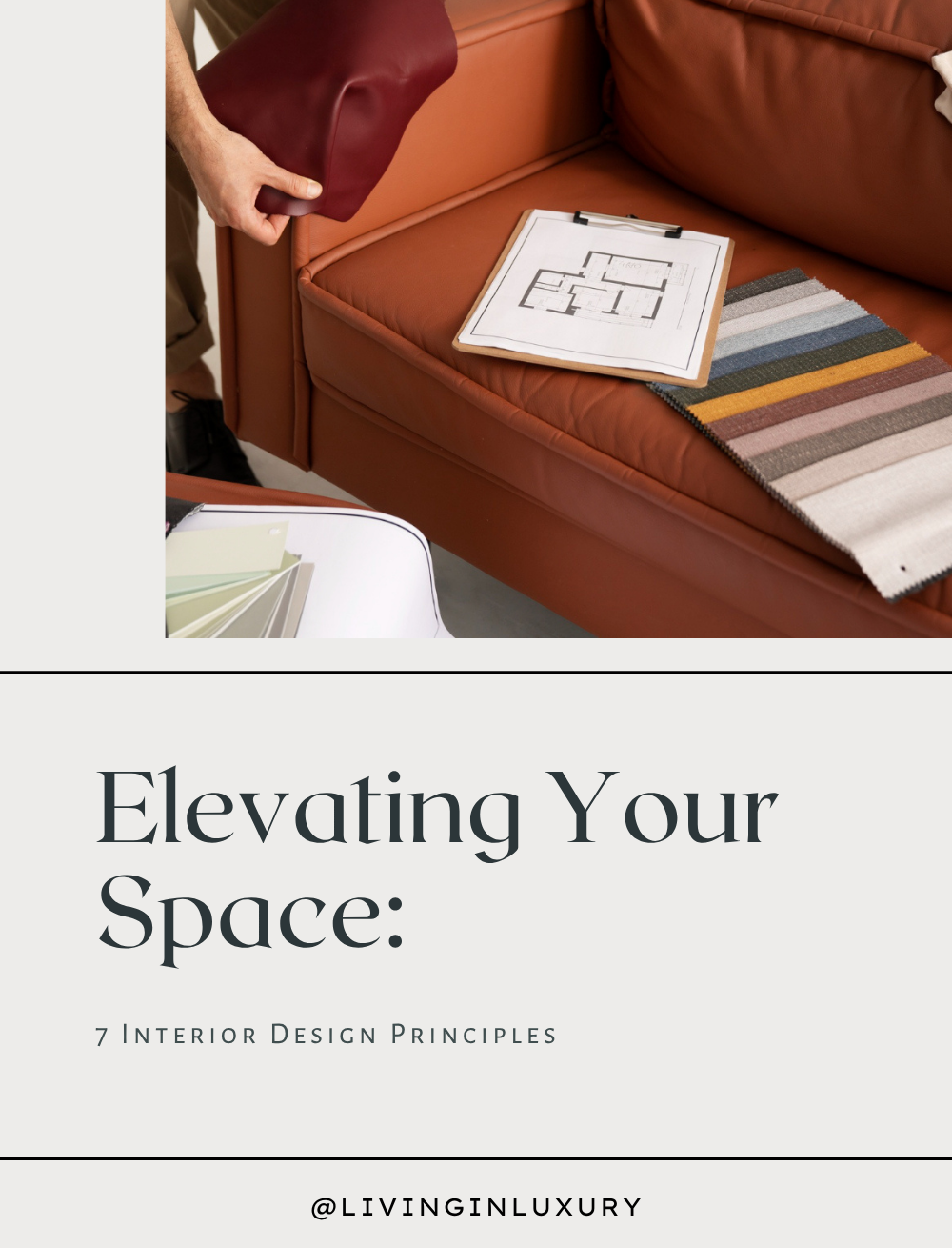 Elevating Your Space: 7 Interior Design Principles